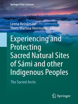 cover image of Experiencing and Protecting Sacred Natural Sites of Sámi and other Indigenous Peoples